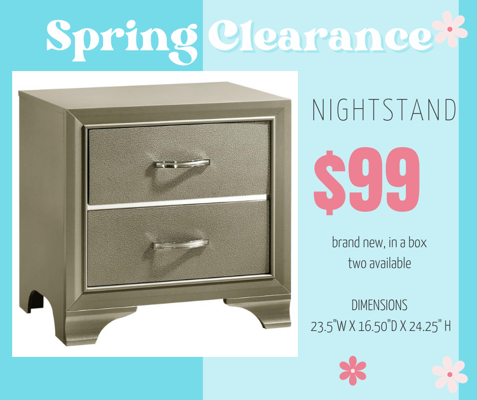 Spring Clearance Nightstands for $99